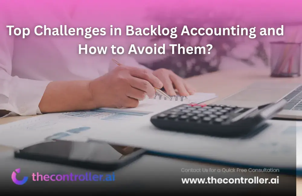Top Challenges in Backlog Accounting and How to Avoid Them?