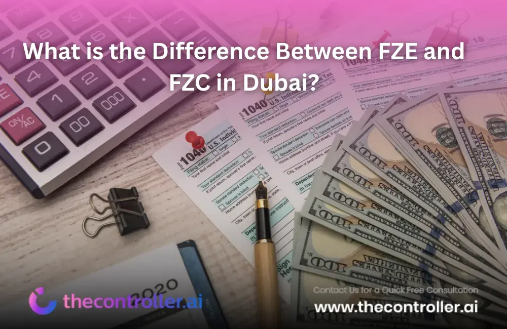 What is the Difference Between FZE and FZC in Dubai, UAE?